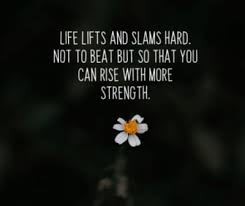 Quotes About Time And Strength 200 Quotes About Life Struggles And Overcoming Adversity In Life Dogtrainingobedienceschool Com
