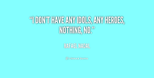 Greatest 7 noble quotes about idols images English | WishesTrumpet via Relatably.com