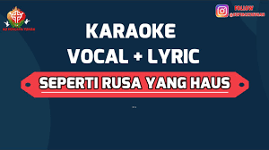 You can also get midi file, pdf and 300 online lessons for guitar, bass and keyboard. Seperti Rusa Yang Haus Karaoke Lagu Rohani Youtube