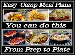 easy camp meals planning your camping menu