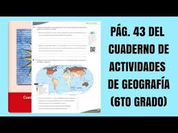 By andrea leal 812 views. Pag 43 Del Cuaderno De Actividades De Geografia Sexto Grado Youtube