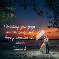 Happy marriage quotes for friend. 51 Wedding Wishes What How To Write A Creative Wedding Card