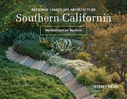 6 reviews of southern california landscape maintenance this is a true nickel and dime you to death business. Regional Landscape Architecture Southern California Mediterranean Modern Head Jeffrey Amazon De Bucher