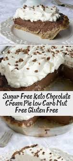 Sugarfree chocolate cream pie made lower in carbs, and with a nut free and sugar free pie crust! Sugar Free Chocolate Cream Pie Chocolate Cream Cheese Pudding Pie Bake In A 350 Degree Oven Until Peaks Brown Slightly Happy House