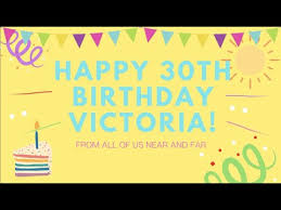 24 happy birthday victoria ranked in order of popularity and relevancy. Happy 30th Birthday Victoria Youtube