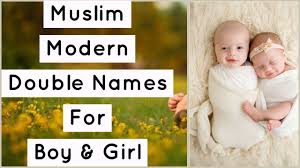 Muslim Modern Double Name For Boy Girl With Meaning Latest Arabic Name For Boy And Girl 2020 Youtube