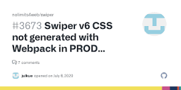 Swiper v6 CSS not generated with Webpack in PROD builds · Issue ...