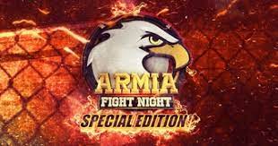 Armia fight night odds & betting lines. Armia Fight Night Special Edition Mma Event Tapology