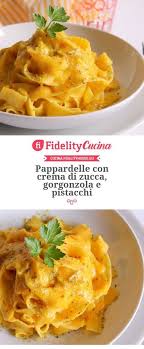 La pasta zucca e speck è un primo piatto invernale cremoso e leggero, qualcosa di veloce e che penso funzioni in modo perfetto!. Pappardelle Con Crema Di Zucca Gorgonzola E Pistacchi Ricette Idee Alimentari Cibo Vegetariano