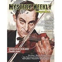 Mystery Weekly Magazine: December 2020 (Mystery Weekly Magazine Issues):  Kojak, John, Waggett, Gerard J, Porter, A. M., Floyd, John M., Oleksiw,  Susan, Mallory, Michael, Siemens, J. T., Chern, Lina, Woodson, Stacy,  Carter,