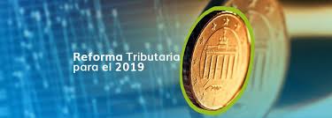 Reforma tributaria de 1845, en españa. Reforma Tributaria 2019 Los Puntos Importantes Que Debes Saber