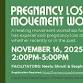 Pregnancy Loss Movement Workshop event image