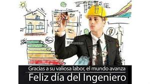 El día del ingeniero debe distinguirse del día de la ingeniería nacional que se celebra el 6 de junio en conmemoración a la primera promoción de profesionales formados en argentina en 1870. Feliz Dia Del Ingeniero Imagenes Y Frases Un1on Jalisco
