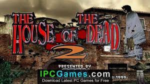 Learn more by wesley copeland 20 may 20. The House Of The Dead 2 Free Download Ipc Games