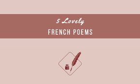 Conversation questions to practice the grammar for trinity gese grade 5. 5 Lovely French Poems With English Translations Pdf Talk In French
