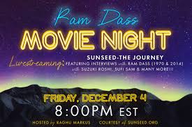 Ram dass (born richard alpert; Ram Dass Movie Night Sunseed The Journey