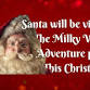 Santa is heading for The Milky Way adventure event image