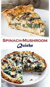 974 Reviews The Best Ever Recipes Spinach Mushroom Quiche 13 The Best Recipes Brunch Quiche Recipes Quiche Recipes Recipes