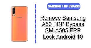To unlock frp bypass samsung galaxy a50, you have to use any bypassing tool or method. Remove Samsung A50 Frp Bypass Sm A505 Frp Lock Android 10