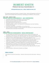 It is their main responsibility to provide excellent patient services by ensuring that all telephone calls for information and services are serviced, and help patients by. Patient Service Coordinator Resume Samples Qwikresume