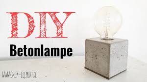 Beton zu gießen ist so einfach, wie zu backen, versprechen die autorinnen sania hedengren und susanna zacke in ihrem buch vintage home. Eine Lampe Aus Beton Selber Bauen Betonlampe Diy Youtube