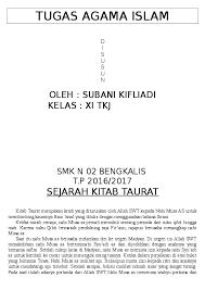 Kitab taurat di wahyukan kepada nabi musa a.s di bukit tursina (mesir) sekitar abad 12 sm. Doc Sejarah Kitab Taurat Syn Ta Academia Edu