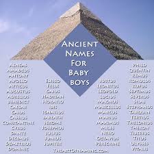 Some Of My Favorite Ancient Names For Boys Babynames Which Do You Like Ancient Names Boy Names Baby Name Generator