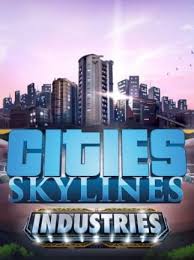 All dlc requires the base game cities skyline . Cities Skylines Industries Dlc Buy Steam Key