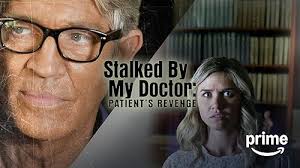 Watch Stalked By My Doctor: The Return