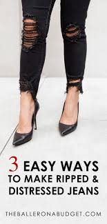 Lay your jeans out flat on a table, and. 3 Easy Ways To Make Diy Distressed Jeans The Baller On A Budget An Affordable Fashion Beauty Lifestyle Blog