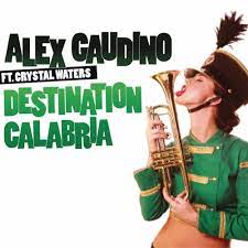 Alex Gaudino – Destination Calabria Lyrics | Genius Lyrics