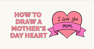 Is your mom the best mom?? How To Draw A Mother S Day Heart Really Easy Drawing Tutorial
