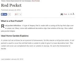 Definition Of Rod Pocket From Http Www Idealhomegarden Com Glossary Rod Pocket Rod Pocket Glossary Rod
