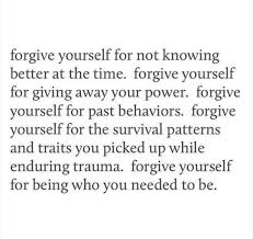  Pin By Day On Warrior Forgive Yourself Quotes Words Be Yourself Quotes