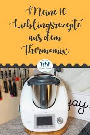 10 Lieblingsrezepte Aus Dem Thermomix Dauerbrenner September 2020 Thermomixrezepte Thermomix Thermomix Rezepte