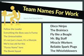 See our list below for ideas, or use our pet insurance business name generator. Funny Team Names For Work And Business Sports Feel Good Stories