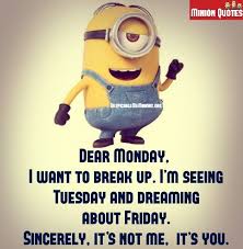 11 Funny Monday Quotes - Minion Quotes via Relatably.com