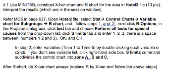 solved 4 1 use minitab construct x bar chart and r chart