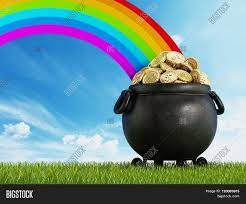 The pot of gold (at the end of the rainbow) from longman dictionary of contemporary english the pot of gold (at the end of the rainbow) the pot of gold (at the end of the rainbow) ( also the crock of gold british english ) great wealth or something very good which someone hopes or tries hard to get, but is not very likely to get → gold Pot Gold End Rainbow Image Photo Free Trial Bigstock