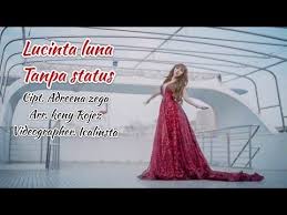 Lirik Lagu Lucinta Luna Tanpa Status Feat Dede Satria Lirik Lagu Lagu Lirik