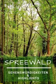 Der Spreewald Sehenswurdigkeiten Highlights Reisewelt In 2020 Spreewald Urlaub Spreewald Reisen
