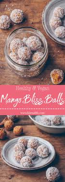 Maybe you would like to learn more about one of these? Healthy Natural Mango Bliss Balls Klara S Life