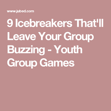 9 Icebreakers That Ll Leave Your Group Buzzing Youth Group Games Youth Group Games Group Games Youth Group Games Indoor