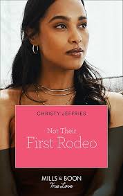 Not Their First Rodeo (Twin Kings Ranch, Book 3) (Mills & Boon True Love)  eBook : Jeffries, Christy: Amazon.in: Kindle Store