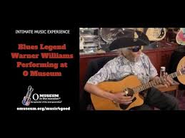 Blues Legend Warner Williams Performing at O Museum