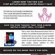 The success of how to stop your metastasized cancer book has given rise to many frauds who try to sell their own fake guides in its name. How To Stop Your Metastasized Cancer Best Cancer Cure Book A Listly List