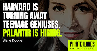 Harvard is Turning Away Teenage Geniuses. Palantir is Hiring.