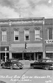 Blue Bird Cafe Albia Iowa Usa Albia Unique Buildings Blue Bird Cafe