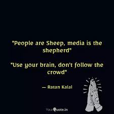 People Are Sheep Media Quotes Writings By Ratan Kalal Yourquote