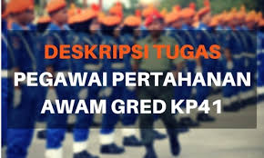 Deskripsi Tugas Pegawai Pertahanan Awam Gred Kp41 Jawatan Kosong
